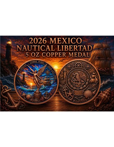 Kupfermedaille 5 oz – Nautical Libertad 2026 | Mexiko | Coloriert | Limitiert auf 3.500 Stück